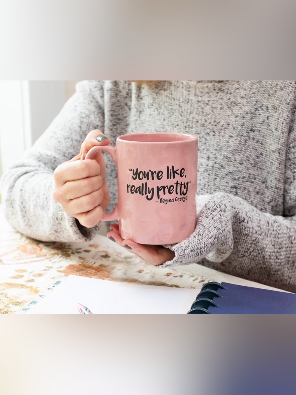 Mean girls Pink Ceramic Mug with Quote - "You're Like, Really Pretty"